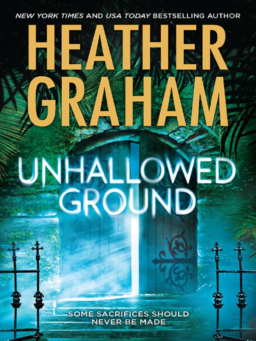Title details for Unhallowed Ground by Heather Graham - Available